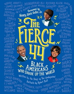 The Fierce 44: Black Americans Who Shook Up the World FIERCE 44 [ The Staff of the Undefeated ]