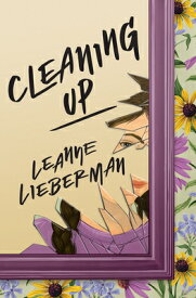 Cleaning Up CLEANING UP [ Leanne Lieberman ]