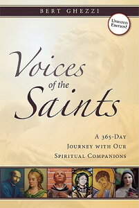 Voices of the Saints: A 365-Day Journey with Our Spiritual Companions VOICES OF THE SAINTS UPDATED/E [ Bert Ghezzi ]
