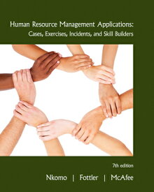 Human Resource Management Applications: Cases, Exercises, Incidents, and Skill Builders HUMAN RESOURCE MGMT APPLNS REV [ Stella M. Nkomo ]