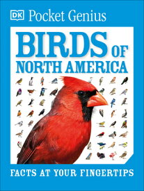 Pocket Genius Birds of North America PCKT GENIUS BIRDS OF NORTH AME （Pocket Genius） [ DK ]