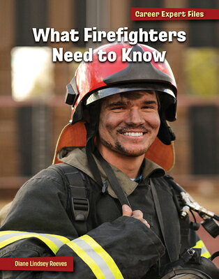 楽天ブックス: What Firefighters Need to Know - Diane Lindsey Reeves ...