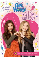 Girl Meets World Follow Your Heart