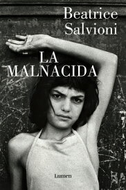 La Malnacida / The Wicked One SPA-MALNACIDA / THE WICKED 1 [ Beatrice Salvioni ]