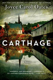 Carthage CARTHAGE [ Joyce Carol Oates ]