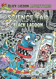 Science Fair from the Black Lagoon BLACK LAGOON ADV # SCIENCE F （Black Lagoon Adventures） [ Mike Thaler ]