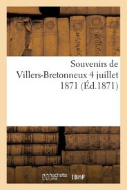 Souvenirs de Villers-Bretonneux 4 Juillet 1871 FRE-SOUVENIRS DE VILLERS-BRETO （Histoire） [ Impr De Yvert ]