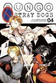 Bungo Stray Dogs, Vol. 4 BUNGO STRAY DOGS VOL 4 （Bungo Stray Dogs） [ Kafka Asagiri ]