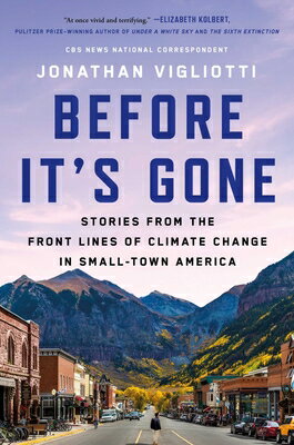 楽天ブックス: Before It's Gone: Stories from the Front Lines of Climate
