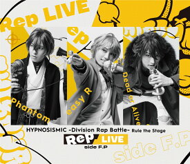 『ヒプノシスマイク -Division Rap Battle-』Rule the Stage 《Rep LIVE side F.P》 (Blu-ray & CD)【Blu-ray】 [ ヒプノシスマイクーDivision Rap Battle-Rule the Stage ]