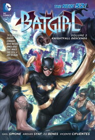 Batgirl, Volume 2: Knightfall Descends BATGIRL V02 （New 52!） [ Gail Simone ]