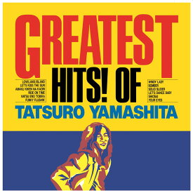 GREATEST HITS! OF TATSURO YAMASHITA (完全生産限定盤)【アナログ盤】 [ 山下達郎 ]