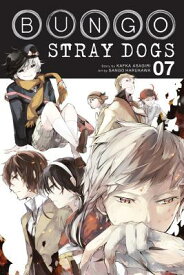 Bungo Stray Dogs, Vol. 7 BUNGO STRAY DOGS VOL 7 （Bungo Stray Dogs） [ Kafka Asagiri ]