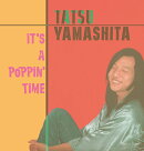 IT'S A POPPIN' TIME (完全生産限定盤)【アナログ盤】