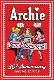 Archie: Love Showdown 30th Anniversary Edition ARCHIE LOVE SHOWDOWN 30TH ANNI [ Archie Superstars ]
