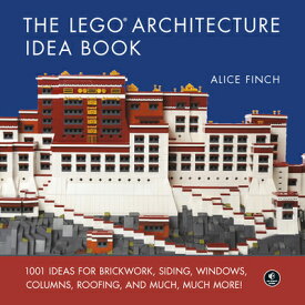 The Lego Architecture Idea Book: 1001 Ideas for Brickwork, Siding, Windows, Columns, Roofing, and Mu LEGO ARCHITECTURE IDEA BK [ Alice Finch ]
