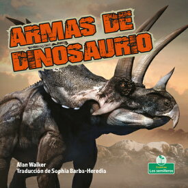 Armas de Dinosaurio (Dinosaur Weapons) SPA-ARMAS DE DINOSAURIO (DINOS [ Alan Walker ]