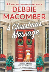 A Christmas Message: A Holiday Romance Novel CHRISTMAS MESSAGE R/E [ Debbie Macomber ]