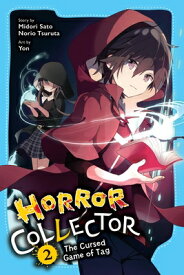 Horror Collector, Vol. 2: The Cursed Game of Tag HORROR COLLECTOR VOL 2 （Horror Collector） [ Midori Sato ]