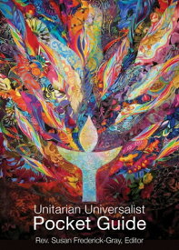 The Unitarian Universalist Pocket Guide: Sixth Edition UNITARIAN UNIVERSALIST PCKT GD [ Susan Frederick-Gray ]