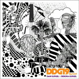 DDG19 big band [ DANI GURGEL & DEBORA GURGEL ]