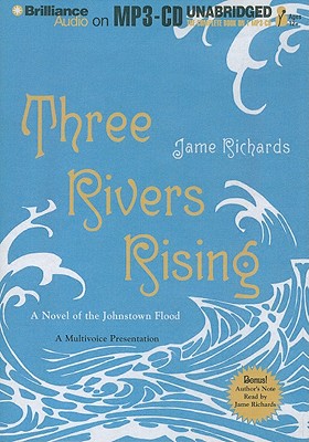 楽天ブックス: Three Rivers Rising: A Novel of the Johnstown Flood - Jame ...