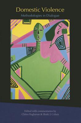 楽天ブックス: Domestic Violence: Methodologies in Dialogue - Chitra Raghavan ...