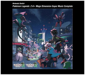 Nintendo Switch Pokemon LEGENDS Z-A+M次元ラッシュ スーパーミュージック・コンプリート [ (ゲーム・ミュージック) ]