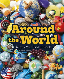 Around the World: A Can-You-Find-It Book AROUND THE WORLD （Can You Find It?） [ Sarah L. Schuette ]