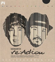 re:Action (初回限定盤 2CD(Blu-spec CD2))