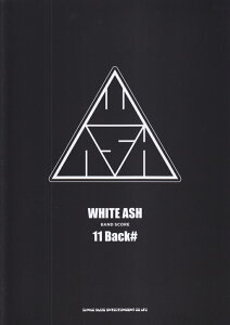 WHITE�@ASH�@BAND�@SCORE�u11�@Back���v