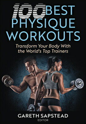 Sapstead 楽天ブックス: 100 Best Physique Workouts: Transform Your Body with the World ...