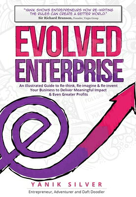 楽天ブックス: Evolved Enterprise: An Illustrated Guide to Re-Think, Re ...