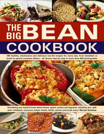 The Big Bean Cookbook: Everything You Need to Know about Beans, Grains, Pulses and Legumes, Includin BIG BEAN CKBK [ Nicola Graimes ]