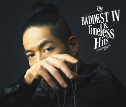 THE BADDEST IV＆Timeless Hits (初回生産限定盤B 2CD＋DVD)