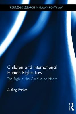 楽天ブックス: Children and International Human Rights Law: The Right of the ...