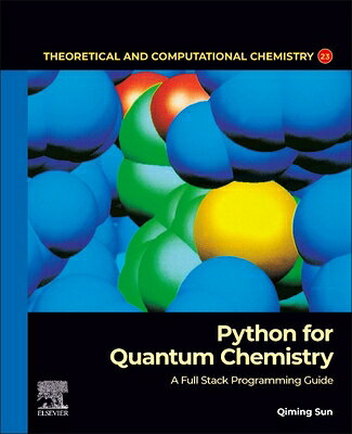 楽天ブックス: Python for Quantum Chemistry: A Full Stack Programming Guide ...