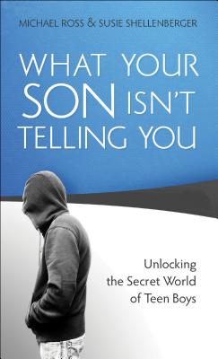 楽天ブックス: What Your Son Isn't Telling You: Unlocking the Secret World of