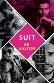 Suit SUIT （44 Chapters Novel） [ Bb Easton ]