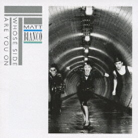 フーズ・サイド・アー・ユー・オン:デラックス・エディション [ マット・ビアンコ ]