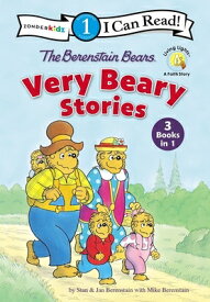 The Berenstain Bears Very Beary Stories: 3 Books in 1 B BEARS VERY BEARY STORIES （Berenstain Bears/Living Lights: A Faith Story） [ Stan Berenstain ]