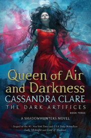 Queen of Air and Darkness, 3 QUEEN OF AIR & DARKNESS 3 （Dark Artifices） [ Cassandra Clare ]