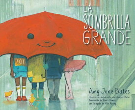 La Sombrilla Grande (the Big Umbrella) SPA-SOMBRILLA GRANDE (THE BIG [ Amy June Bates ]