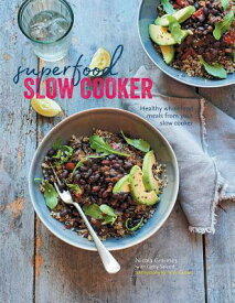 Superfood Slow Cooker: Healthy Wholefood Meals from Your Slow Cooker SUPERFOOD SLOW COOKER [ Nicola Graimes ]
