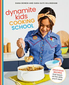 DYNAITE KIDS COOKING SCHOOL(H) [ DANA BOWEN ]