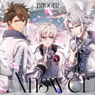 Answer [ TRIGGER ]
