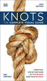 Knots: The Complete Visual Guide KNOTS R/E [ DK ]