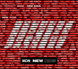 NEW KIDS (初回限定盤 2CD＋2Blu-ray＋スマプラミュージック&ムービー) [ iKON ]