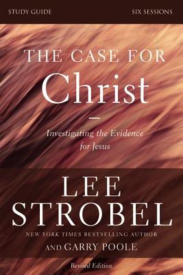楽天ブックス: The Case for Christ Bible Study Guide Revised Edition ...