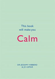 This Book Will Make You Calm THIS BK WILL MAKE YOU CALM （This Book Will...） [ Hibberd Jessamy ]